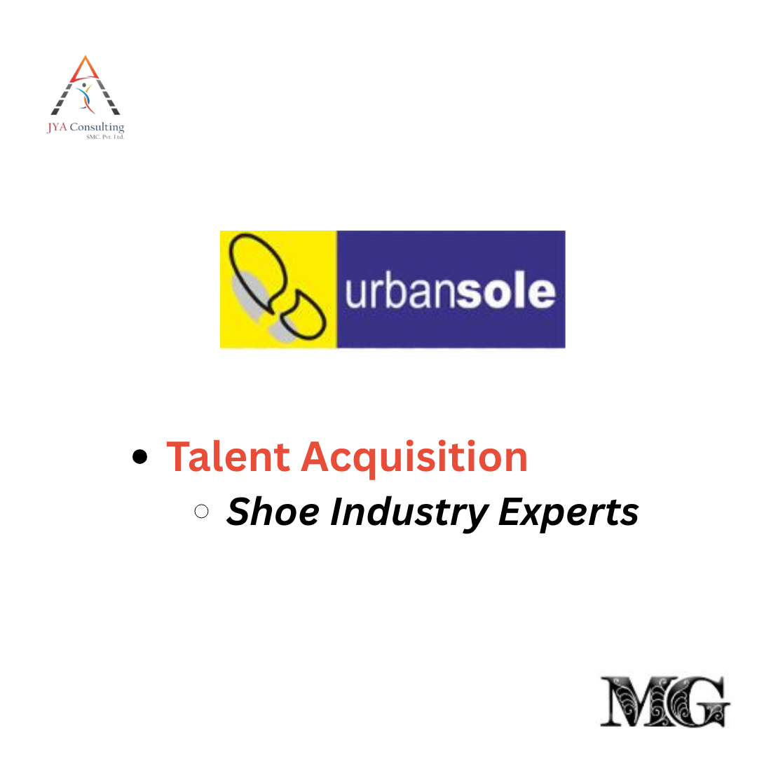 Talent Acquisition - Shoe Industry